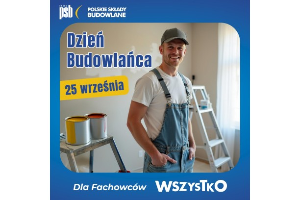 Dzień Budowlańca 2025 – święto ludzi, którzy budują naszą przyszłość | Styrnet