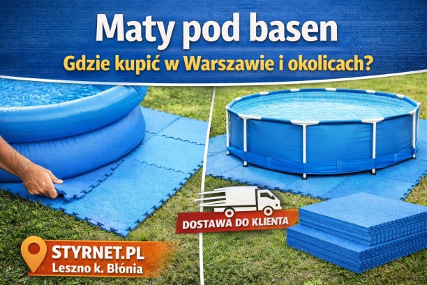 Maty pod basen – gdzie kupić w Warszawie i okolicach?