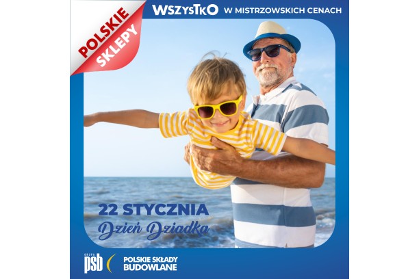 Dzień Dziadka – solidny fundament na lata